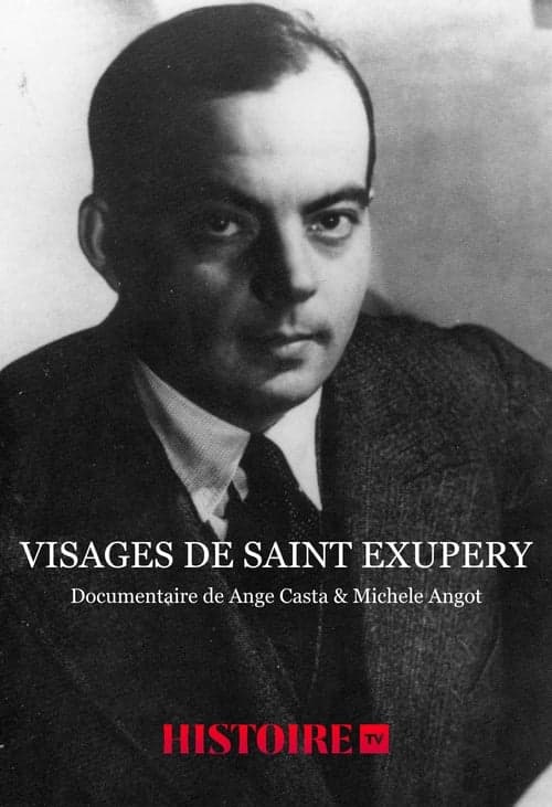 Visages de Saint Exupéry