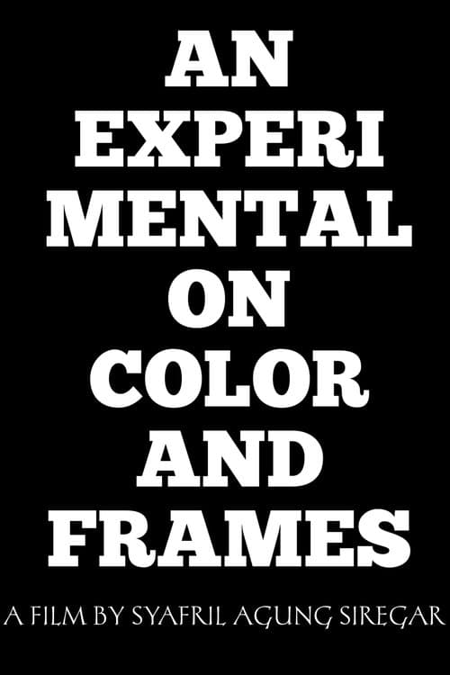 An Experimental on Color and Frames