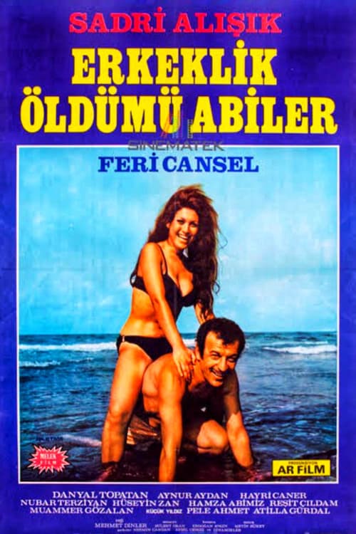 Erkeklik Öldü mü Abiler