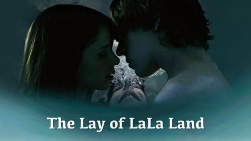 The Lay of LaLa Land