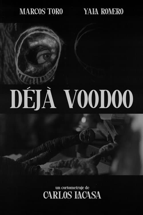 Déjà Voodoo