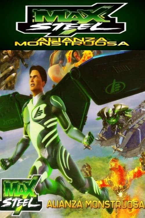 Max Steel: Monstrous Alliance