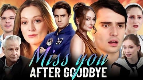Miss You After Goodbye