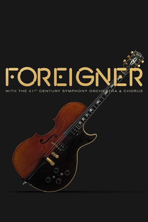 Foreigner with the 21st Century Symphony Orchestra and Chorus