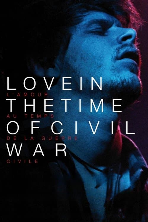 L'amour au temps de la guerre civile