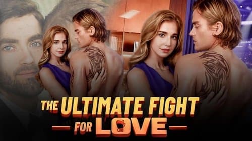 The Ultimate Fight for Love