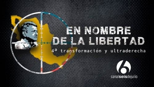 En nombre de la libertad: 4ª transformación y ultraderecha