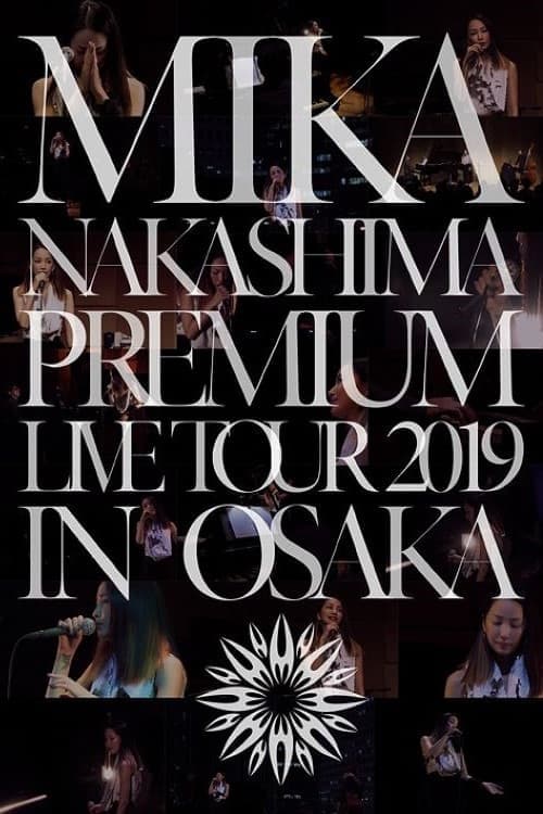 MIKA NAKASHIMA PREMIUM LIVE TOUR 2019 IN OSAKA