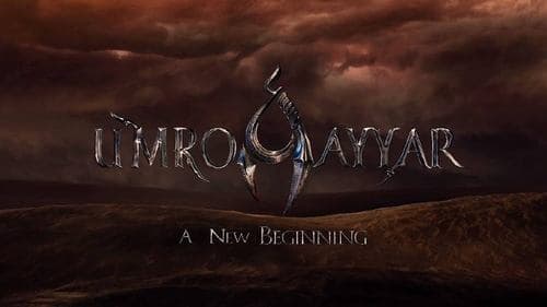 Umro Ayyar - A New Beginning