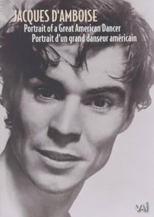 Jacques d'Amboise: Portrait of a Great American Dancer