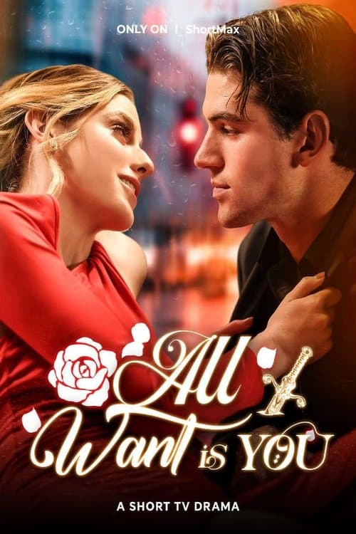 All I Want is You