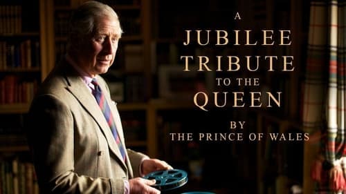 A Jubilee Tribute to The Queen by The Prince of Wales