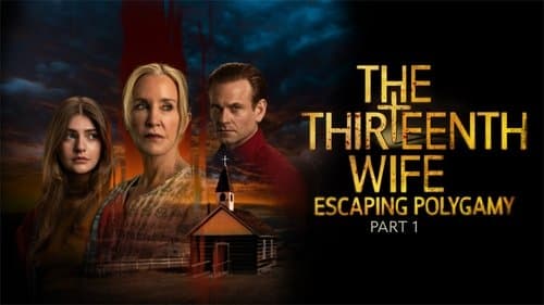 The Thirteenth Wife: Escaping Polygamy, Part 1