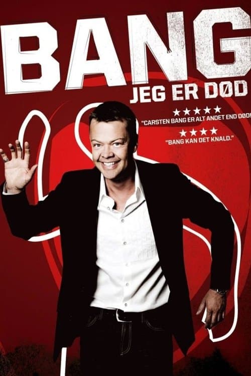 Carsten Bang: Bang! Jeg er død