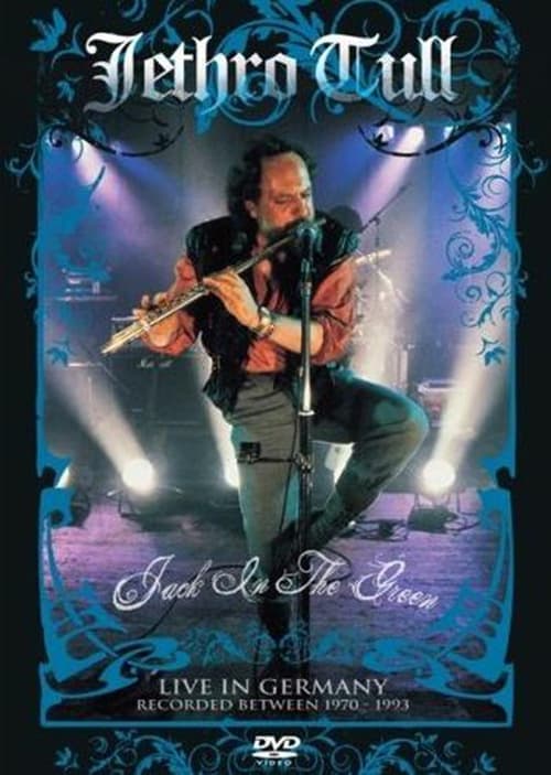 Jethro Tull: Jack in the Green - Live in Germany