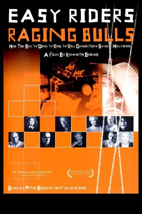 Easy Riders, Raging Bulls: How the Sex 'n' Drugs 'n' Rock 'n' Roll Generation Saved Hollywood