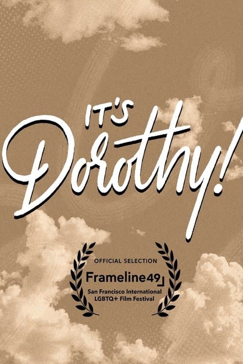 It's Dorothy!