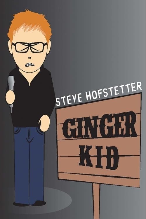 Steve Hofstetter: Ginger Kid