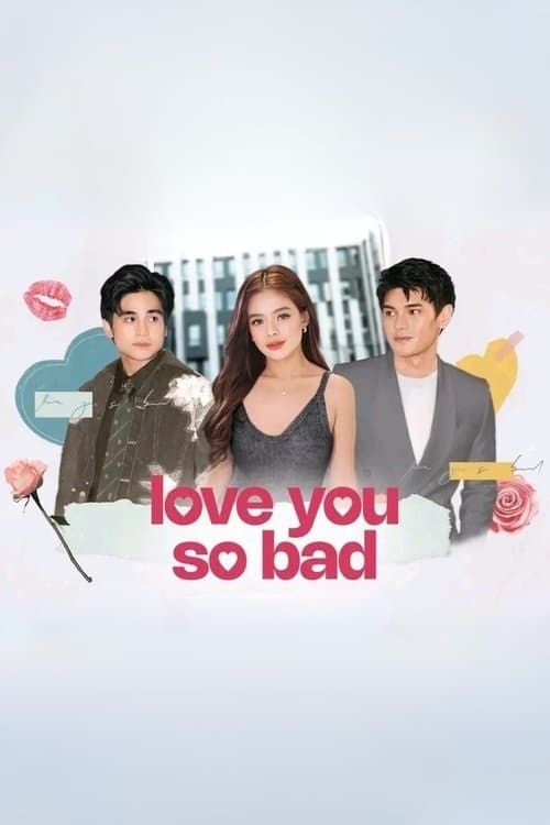 Love You So Bad