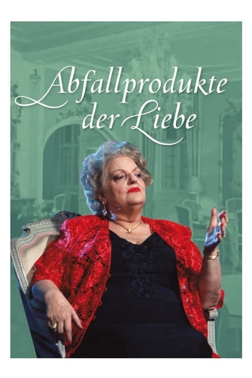 Abfallprodukte der Liebe