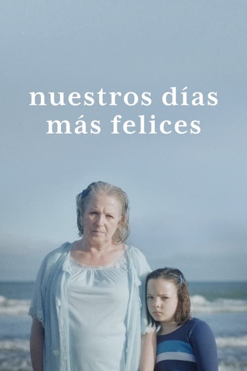 Nuestros días más felices