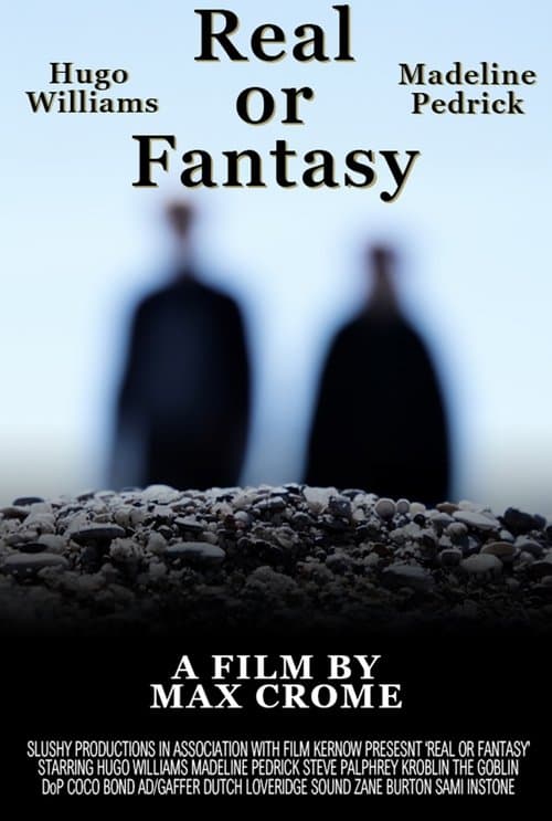 Real or Fantasy
