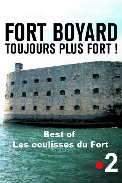 Fort Boyard - Best of les coulisses du fort