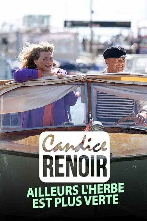 Candice Renoir - Ailleurs l'herbe est plus verte