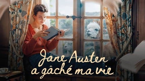 Jane Austen a gâché ma vie