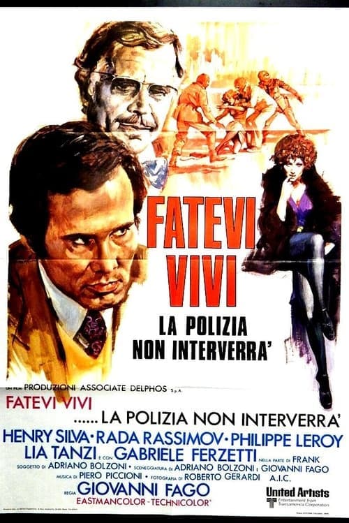 Fatevi vivi, la polizia non interverrà