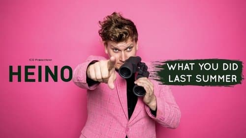 Heino: What You Did Last Summer