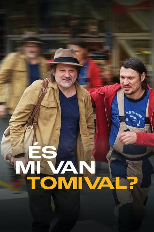 És mi van Tomival?