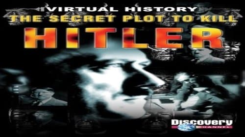 The Secret Plot to Kill Hitler