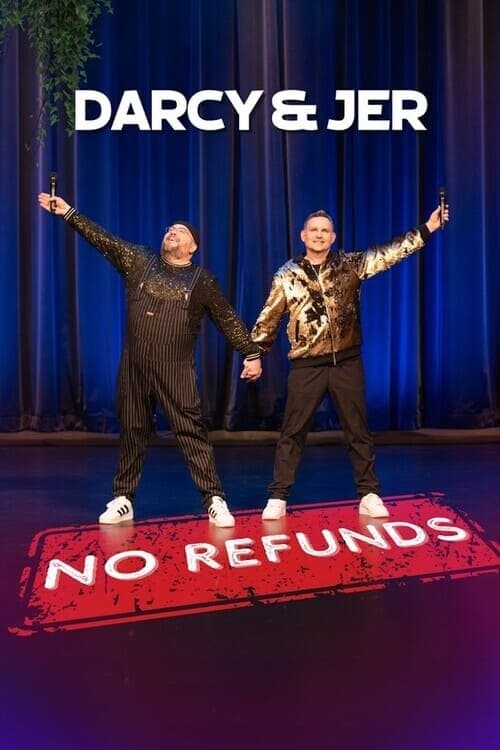 Darcy & Jer: No Refunds