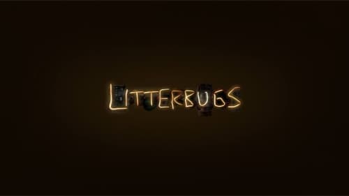 Litterbugs