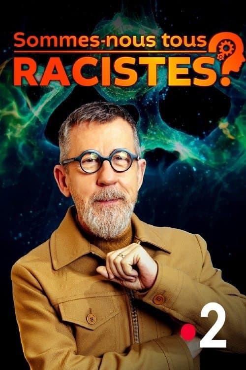 Sommes-nous tous racistes ?