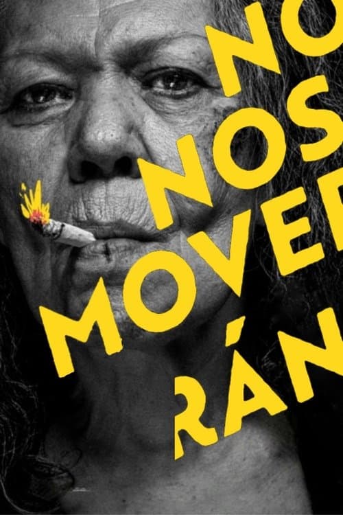 No nos moverán