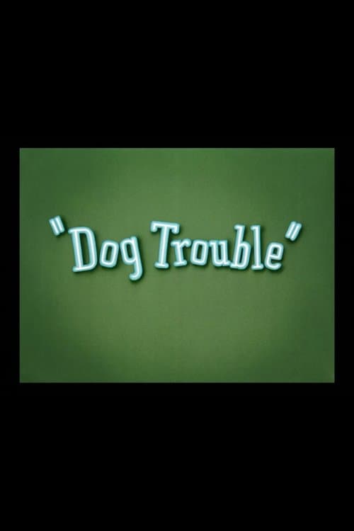 Dog Trouble