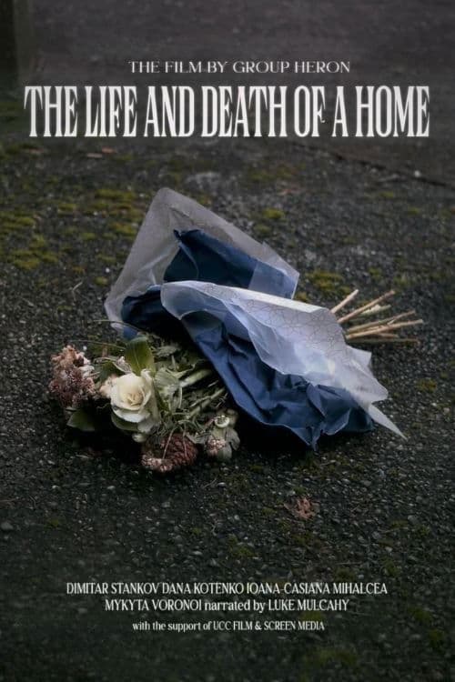 The Life and Death of a Home