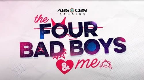 The Four Bad Boys and Me