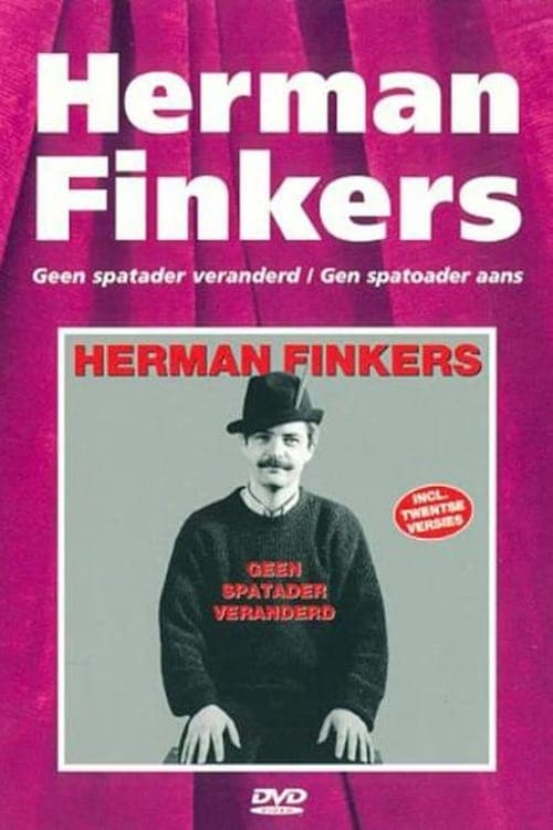 Herman Finkers: Geen Spatader Veranderd