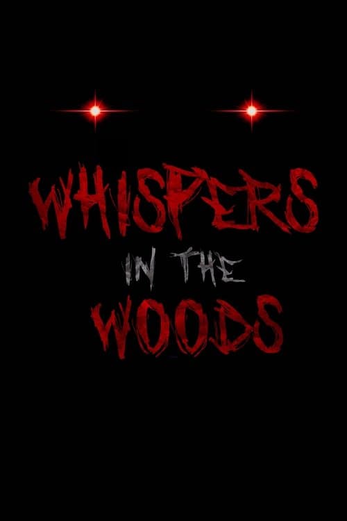 Whispers in the Woods