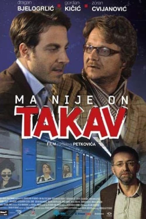 Ma nije on takav