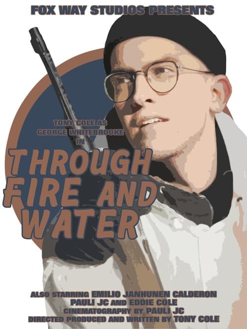 George Whitebrooke: Through Fire and Water