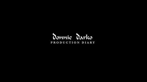 Donnie Darko: Production Diary