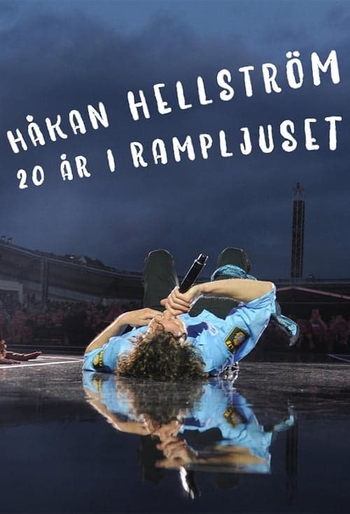 Håkan Hellström - 20 år i Rampljuset