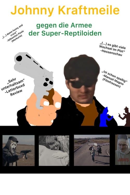 Johnny Kraftmeile gegen die Armee der Super-Reptiloiden