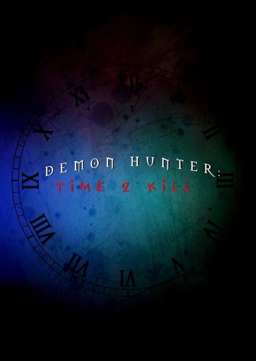 Demon Hunter: Time 2 Kill