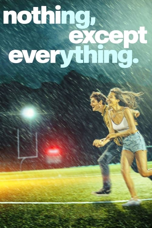 nothing, except everything.