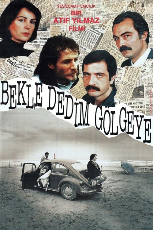 Bekle Dedim Gölgeye